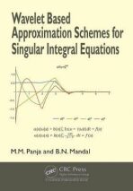 Wavelet Based Approximation Schemes for Singular Integral Equations - Panja Madan Mohan