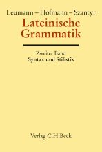Handbuch der Altertumswissenschaft, Bd. II, 2.2, Lateinische Grammatik. Tl.2 - Armin Hofmann,Leumann,Szantyr