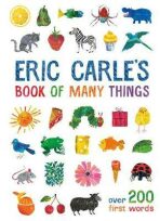 Eric Carle´s Book of Many Things : Over 200 First Words - Eric Carle