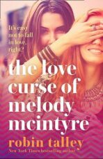 The Love Curse of Melody McIntyre - Talley Robin