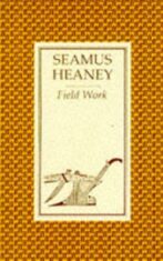 Field Work - Seamus Heaney
