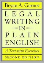 Legal Writing in Plain English, Second Edition : A Text with Exercises - Garner Bryan A.