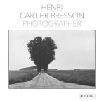 Henri Cartier-Bresson: Photographer - Yves Bonnefoy