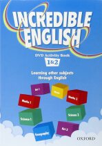 Incredible English 1+2 DVD Activity Book - Sam Philips