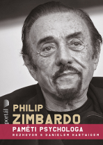 Philip Zimbardo Paměti psychologa - Philip G. Zimbardo, ...