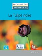 La Tulipe noire - Niveau 2/A2 - Lecture CLE en français facile - Livre + CD - Alexandre Dumas