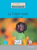 La Tulipe noire - Niveau 2/A2 - Lecture CLE en français facile - Livre + Audio téléchargeable - Alexandre Dumas