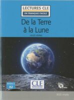 De la terre a la lune - Niveau 2/A2 - Lecture CLE en français facile - Livre + CD - Jules Verne