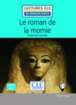 Le roman de la momie - Niveau 2/A2 - Lecture CLE en français facile - Livre + Audio téléchargeable - Théophile Gautier