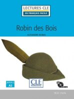 Robin des Bois - Niveau 2/A2 - Lecture CLE en français facile - Livre + CD - Alexandre Dumas