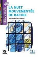 La nuit mouvementée de Rachel - Niveau B1.2 - Lecture Découverte - Audio téléchargeable - Marie-Andrée Clermont