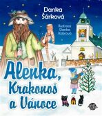 Alenka, Krakonoš a Vánoce - Danka Šárková, ...