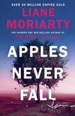 Apples Never Fall - Liane Moriarty
