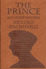 The Prince and Other Writings - Niccoló Machiavelli
