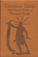 Common Sense and Selected Works of Thomas Paine - Paine Thomas