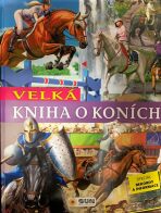 Velká kniha o koních - 