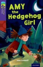 Oxford Reading Tree TreeTops Fiction 11 Amy the Hedgehog Girl - Coldwell John