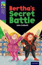 Oxford Reading Tree TreeTops Fiction 11 Bertha´s Secret Battle - Coldwell John