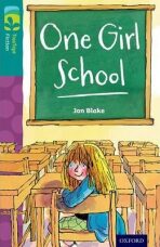 Oxford Reading Tree TreeTops Fiction 16 More Pack A One Girl School - Blake Jon