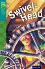 Oxford Reading Tree TreeTops Fiction 16 Swivel-Head - Susan Gates