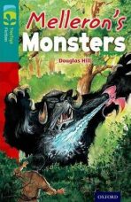 Oxford Reading Tree TreeTops Fiction 16 Melleron´s Monsters - Hill Douglas