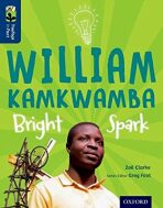Oxford Reading Tree TreeTops inFact 14 William Kamkwamba Bright Spark - Clarke Zoë