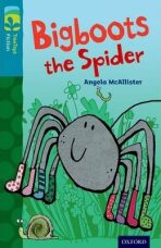 Oxford Reading Tree TreeTops Fiction 9 More Pack A Bigboots the Spider - Angela McAllisterová