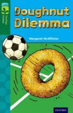 Oxford Reading Tree TreeTops Fiction 12 More Pack C Doughnut Dilemma - Margaret McAllisterová