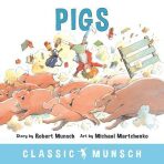 Pigs - Munsch Robert