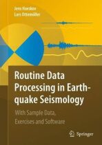 Routine Data Processing in Earthquake Seismology : With Sample Data, Exercises and Software - Havskov Jens