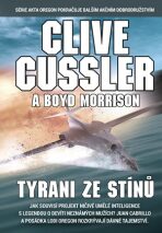 Tyrani ze stínů - Clive Cussler,Boyd Morrison