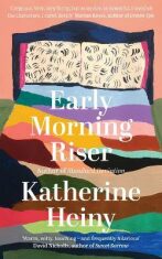 Early Morning Riser - Heiny Katherina