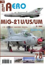 AERO č.78 - MiG-21U/US/UM v čs. a českém vojenském letectvu 2.díl - Miroslav Irra