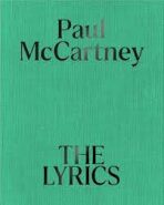 The Lyrics : 1956 to the Present - Paul McCartney