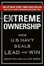 Extreme Ownership : How U.S. Navy Seals Lead and Win - Jocko Willink
