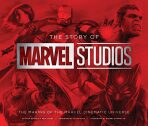 The Story of Marvel Studios : The Making - Tara Bennett
