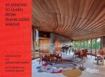 50 Lessons to Learn from Frank Lloyd Wright - Aaron Betsky, ...
