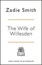 The Wife of Willesden - Zadie Smithová