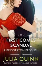 First Comes Scanda (A Bridgerton Prequel) - Julia Quinnová