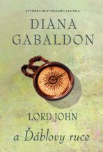 Lord John a Ďáblovy ruce - Diana Gabaldon