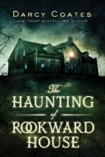 The Haunting of Rookward House - Darcy Coates