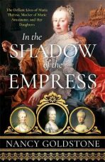 In the Shadow of the Empress - Nancy Goldstone