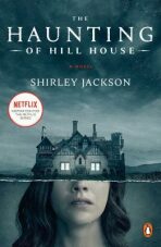 The Haunting of Hill House (Movie Tie-In) : A Novel - Shirley Jacksonová