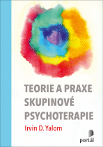 Teorie a praxe skupinové psychoterapie - Irvin D. Yalom,Leszcz,Molyn