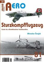 AERO č.81 - Sturzkampfflugzeug - Miroslav Šnajdr