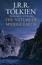 The Nature of Middle-Earth - J. R. R. Tolkien, ...