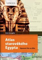 Atlas starověkého Egypta - Tajemství říše na Nilu - Claire Levasseur, ...