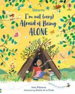 I´m Not (Very) Afraid of Being Alone - Anna Milbourneová
