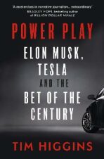 Power Play: Elon Musk, Tesla, and the Bet of the Century - 