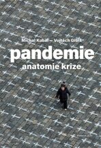 Pandemie Anatomie krize (Defekt) - Michal Kubal,Vojtěch Gibiš